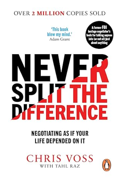 Never Split the Difference by Chris Voss